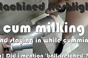 Ballstretched machined fleshlight cum milking and keeping it in while cumming  KIK me @ eonbluapocalyps